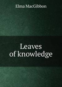 Leaves of knowledge
