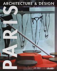 Paris. Architecture and Design. На английском, немецком, испанском, французском, итальянском языках