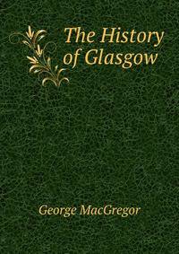 The History of Glasgow