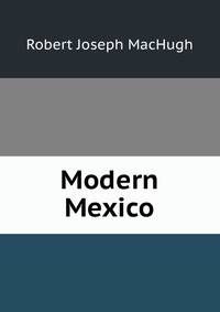 Modern Mexico