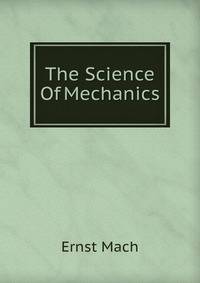 The Science Of Mechanics
