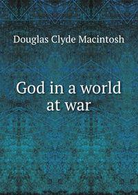 God in a world at war
