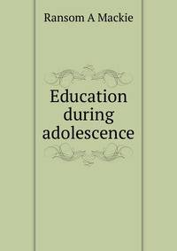 Education during adolescence