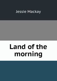 Land of the morning