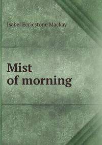 Mist of morning
