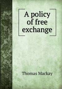 A policy of free exchange