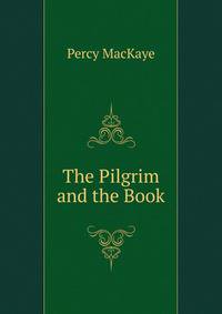 The Pilgrim and the Book