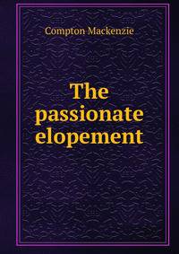 The passionate elopement