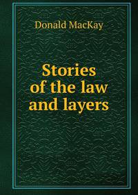 Stories of the law and layers