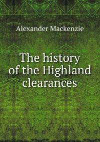 The history of the Highland clearances