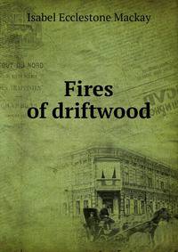 Fires of driftwood