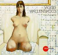 Государственный Русский музей. Альманах, №220, 2008. Viggo Wallenskold. Invisible