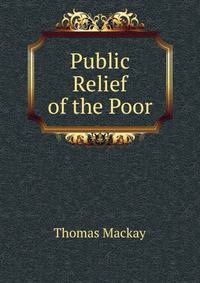Public Relief of the Poor