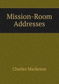 Mission-Room Addresses