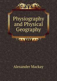 Physiography and Physical Geography
