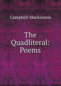 The Quadliteral: Poems
