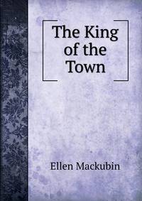 The King of the Town
