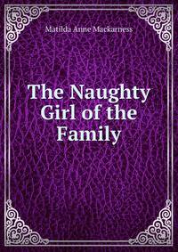 The Naughty Girl of the Family
