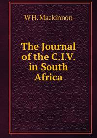 The Journal of the C.I.V. in South Africa