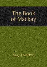 The Book of Mackay