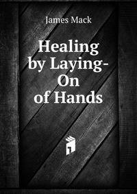 Healing by Laying-On of Hands
