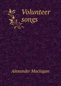 Volunteer songs