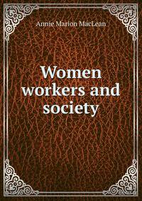 Women workers and society