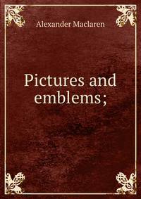 Pictures and emblems;