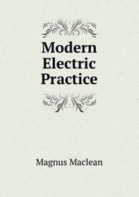 Modern Electric Practice