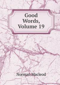 Good Words, Volume 19