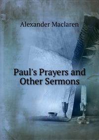 Paul's Prayers and Other Sermons