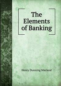The Elements of Banking