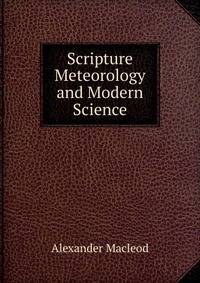 Scripture Meteorology and Modern Science