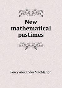 New mathematical pastimes