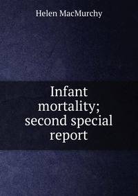 Infant mortality; second special report