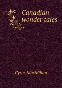 Canadian wonder tales