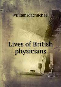 Lives of British physicians
