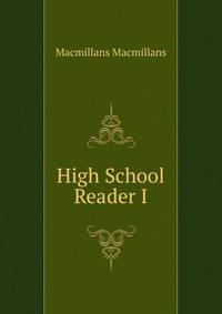 High School Reader I