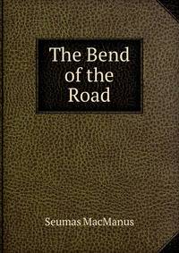 The Bend of the Road