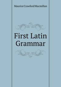 First Latin Grammar