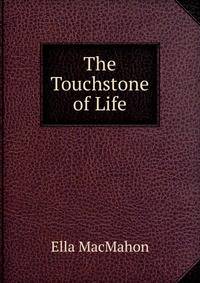The Touchstone of Life