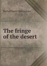 The fringe of the desert