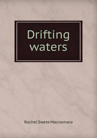 Drifting waters