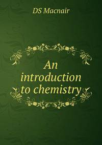An introduction to chemistry
