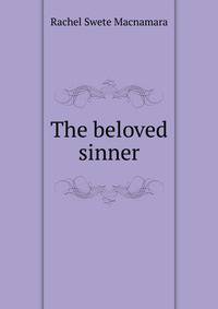 The beloved sinner
