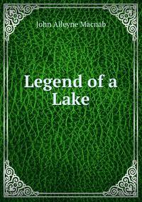 Legend of a Lake