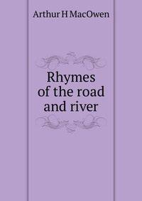 Rhymes of the road and river