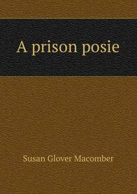 A prison posie