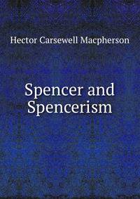 Spencer and Spencerism