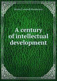 A century of intellectual development